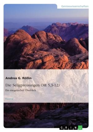 Cover of the book Die Seligpreisungen (Mt 5,3-12). Ein exegetischer Überblick by Kamila Cyrulik