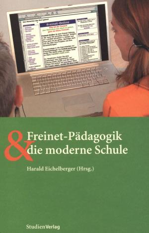 Cover of the book Freinet-Pädagogik und die moderne Schule by JeBouffe