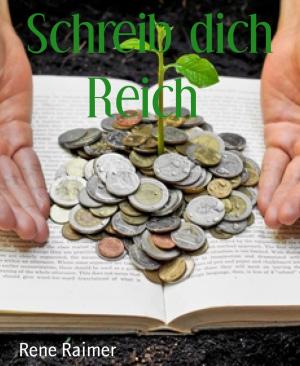 Cover of the book Schreib dich Reich by Angelika Nylone