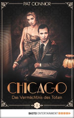 Cover of the book Chicago - Das Vermächtnis des Toten by Mark Hodder