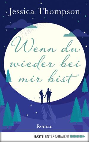 Cover of the book Wenn du wieder bei mir bist by Verena Kufsteiner, Sibylle Simon, Andreas Kufsteiner, Mara Merlin