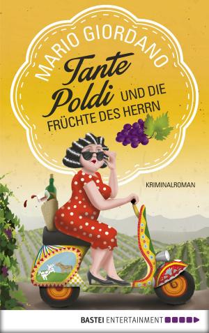 Cover of the book Tante Poldi und die Früchte des Herrn by Jack Slade