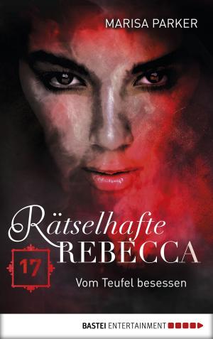 Cover of the book Rätselhafte Rebecca 17 by Hellmuth Karasek