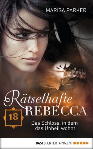 Cover of the book Rätselhafte Rebecca 18 by Stefan Frank