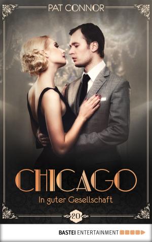 Cover of the book Chicago - In guter Gesellschaft by Adrian Doyle