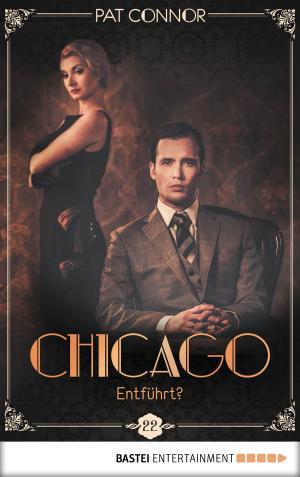 Cover of the book Chicago - Entführt? by Nicole Alonso