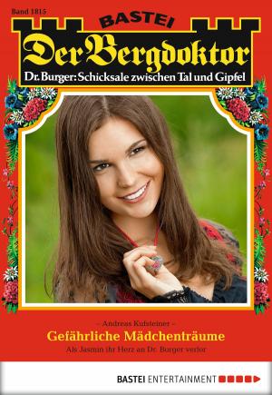 Cover of the book Der Bergdoktor - Folge 1815 by Karin Graf