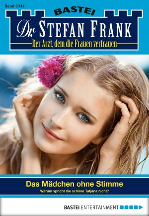 Cover of the book Dr. Stefan Frank - Folge 2344 by Ina Ritter