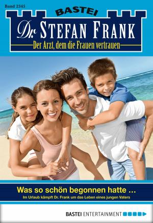 Book cover of Dr. Stefan Frank - Folge 2345
