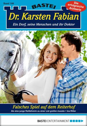 Cover of the book Dr. Karsten Fabian - Folge 160 by Liz Klessinger