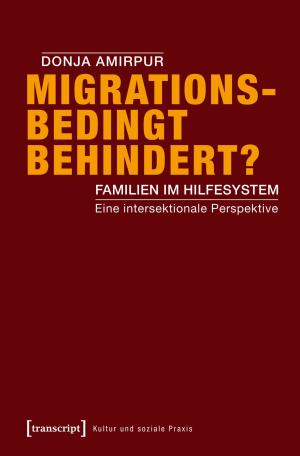 Cover of the book Migrationsbedingt behindert? by Uwe Becker