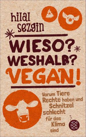 Book cover of Wieso? Weshalb? Vegan!