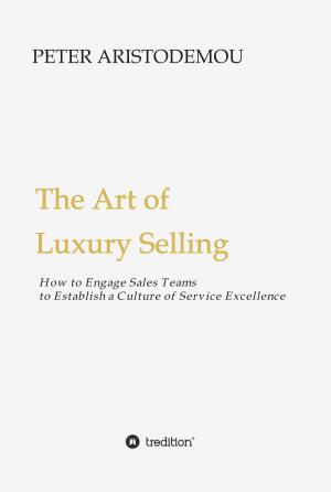 Cover of the book The Art of Luxury Selling by Bodo Henningsen