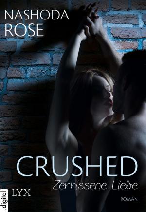 bigCover of the book Crushed - Zerrissene Liebe by 