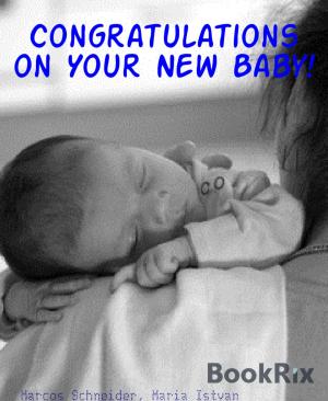 Cover of the book Congratulations on Your New Baby! by Wolfgang Doll