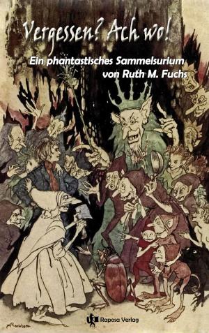 Cover of the book Vergessen? Ach wo! by Nicolas Bjausch