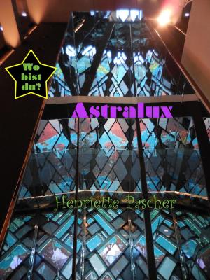 Cover of the book Astralux - Wo bist du? by Jutta Kramer