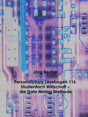 Cover of the book Personalbilanz Lesebogen 116 Studienfach Wirtschaft - die Data Mining Methode by Iris Boden