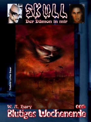 Cover of the book Skull 005: Blutiges Wochenende by Friedrich Gerstäcker