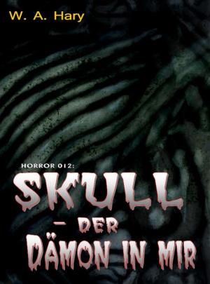 Book cover of HORROR 012: SKULL – Der Dämon in mir