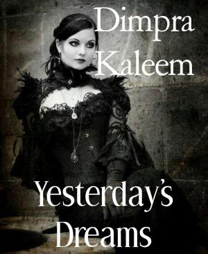 Cover of the book Yesterday's Dreams by Antje Hansen