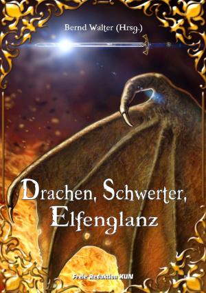 Book cover of Drachen, Schwerter, Elfenglanz