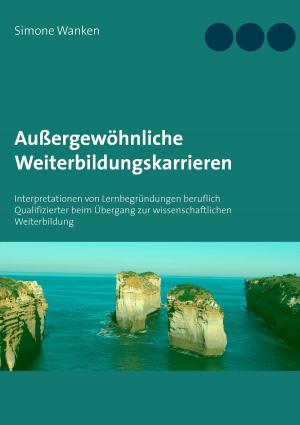 Cover of the book Außergewöhnliche Weiterbildungskarrieren by Jules César