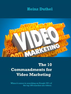 Cover of the book The 10 Commandments for Video Marketing by Victor Hugo