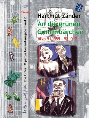 Cover of the book An die grünen Gummibärchen by Gisela Paprotny