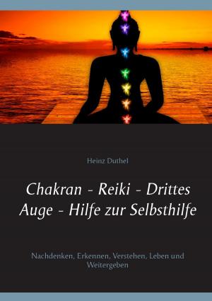 bigCover of the book Chakran - Reiki - Drittes Auge - Hilfe zur Selbsthilfe by 