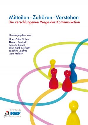 Cover of the book Mitteilen – Zuhören – Verstehen by Dudo Erny