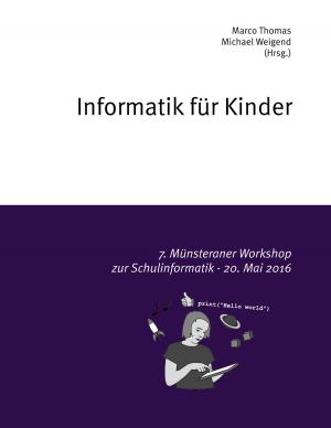 Cover of the book Informatik für Kinder by Volker Egelhofer