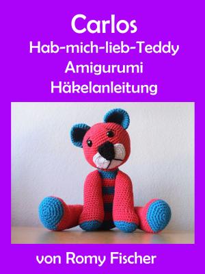 Book cover of Carlos Hab-mich-lieb-Teddy