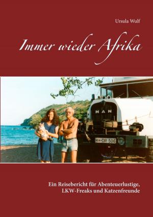 Cover of the book Immer wieder Afrika by Werner Neuhaus