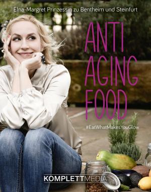 Cover of the book Anti Aging Food by Andrea Huffington