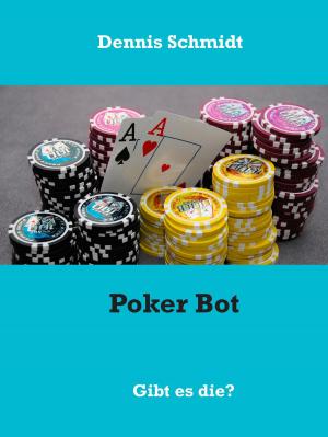 Cover of the book Poker Bot by Monika E. Khan, Yasmin Khan Co-Autorin