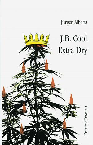 Cover of the book J.B. Cool - Extra Dry by Jan Schröter