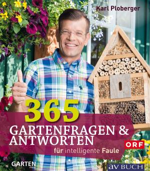 Cover of the book 365 Gartenfragen & Antworten by Rolf Friesz