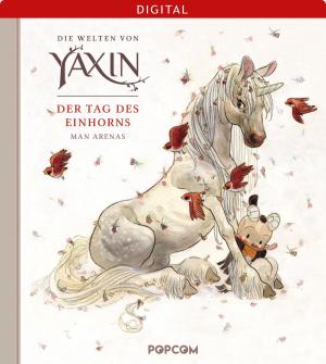 Cover of Die Welten von Yaxin: Der Tag des Einhorns