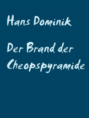 Cover of the book Der Brand der Cheopspyramide by Friedrich Gerstäcker