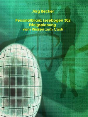 Cover of the book Personalbilanz Lesebogen 302 Erfolgsplanung vom Wissen zum Cash by Helmuth Hüttl