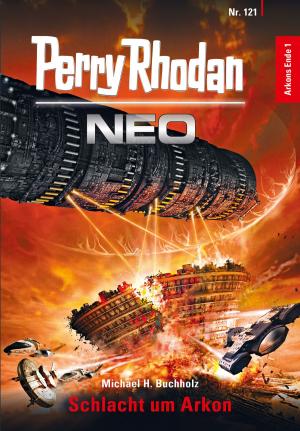 Book cover of Perry Rhodan Neo 121: Schlacht um Arkon