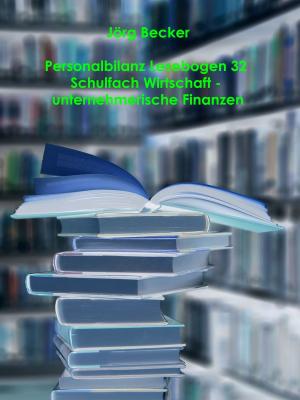 Cover of the book Personalbilanz Lesebogen 32 Schulfach Wirtschaft zu unternehmerischen Finanzen by Ingo Michael Simon