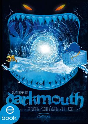 Cover of the book Darkmouth - Die Legenden schlagen zurück by Paul Maar