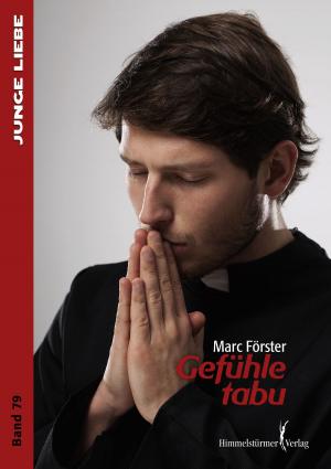 Cover of the book Gefühle tabu by Marc Förster