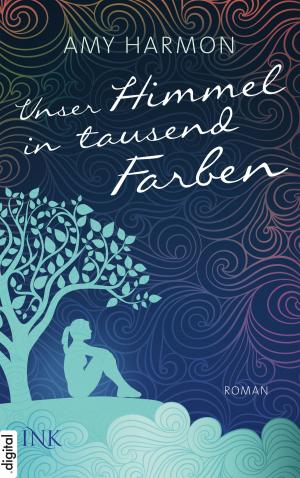 Book cover of Unser Himmel in tausend Farben