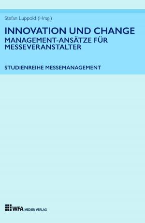 Book cover of Innovation und Change: Management-Ansätze für Messeveranstalter
