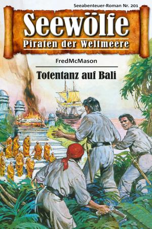 Book cover of Seewölfe - Piraten der Weltmeere 201