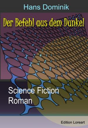 Book cover of Der Befehl aus dem Dunkel