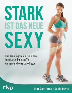 Cover of the book Stark ist das neue sexy by Doris Muliar
